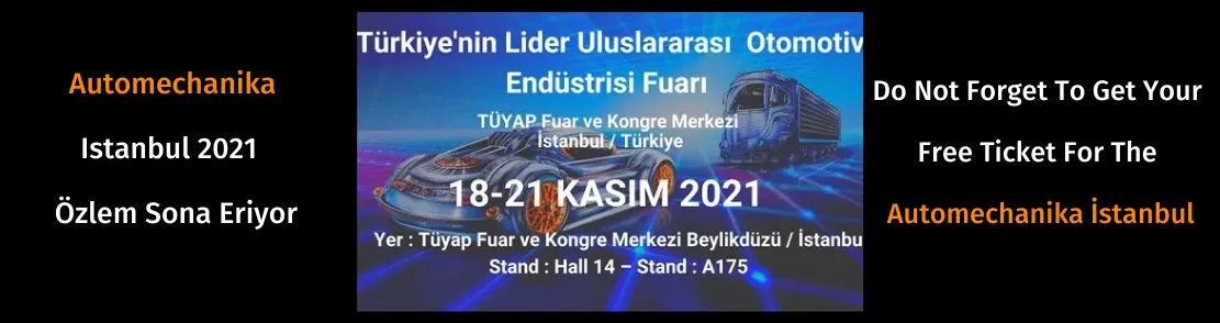 Do not forget to get your free ticket for the automechanika Istanbul!!